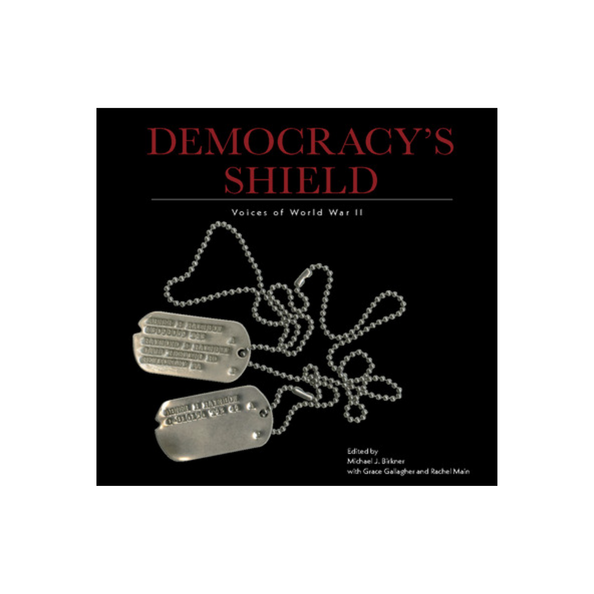 Democracy's Shield By Michael Birkner