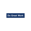 Do Great Work Blue Magnet