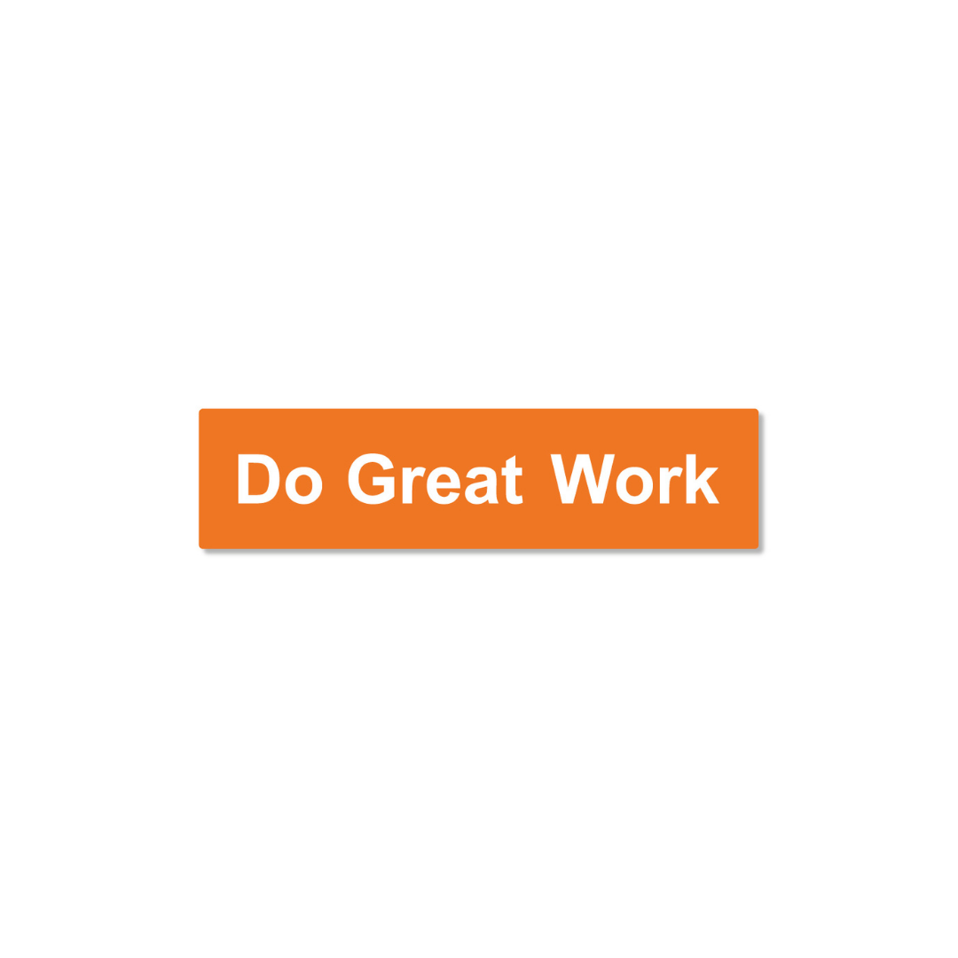 Do Great Work Orange Magnet
