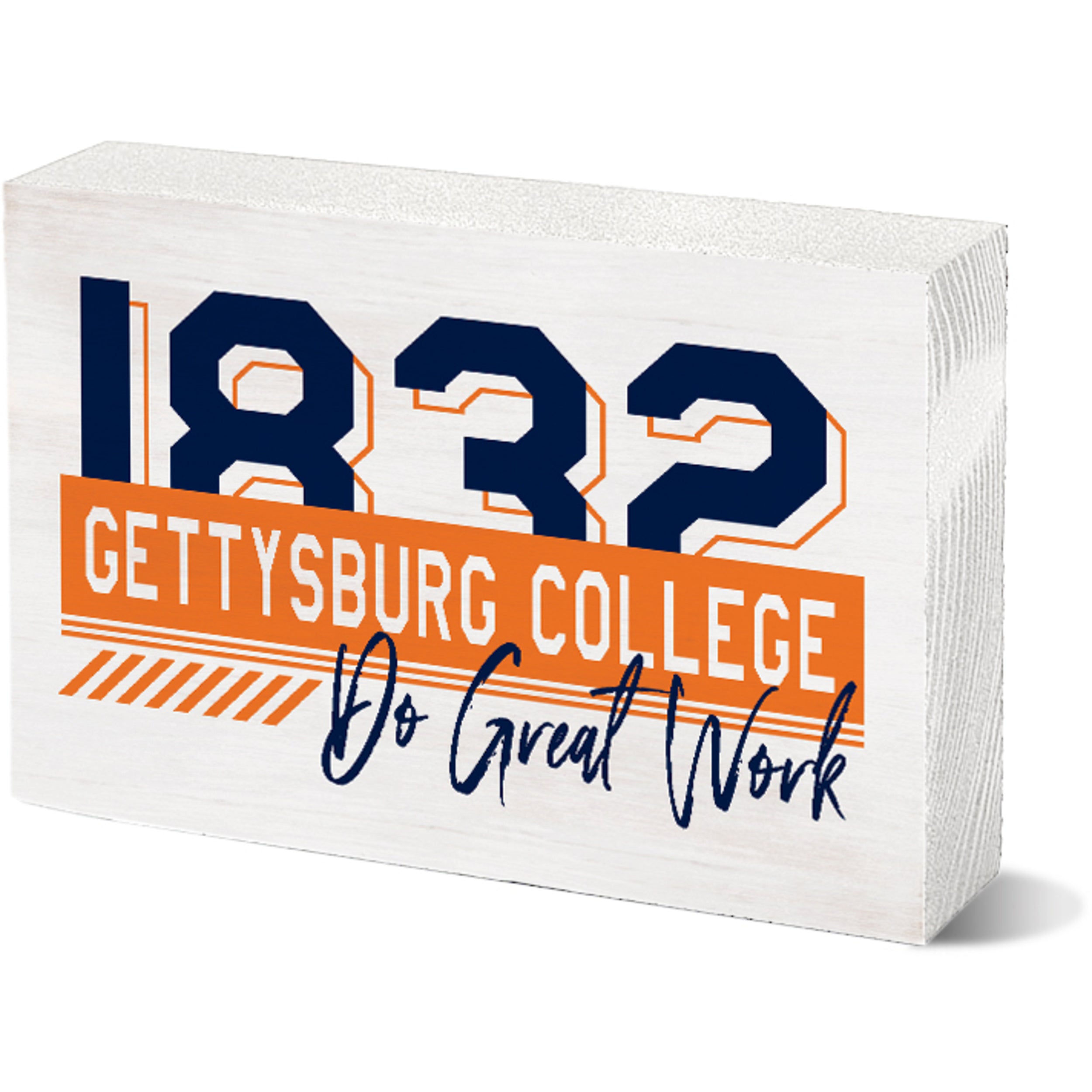 Gettysburg College 1832 Do Great Work Small Wooden Block