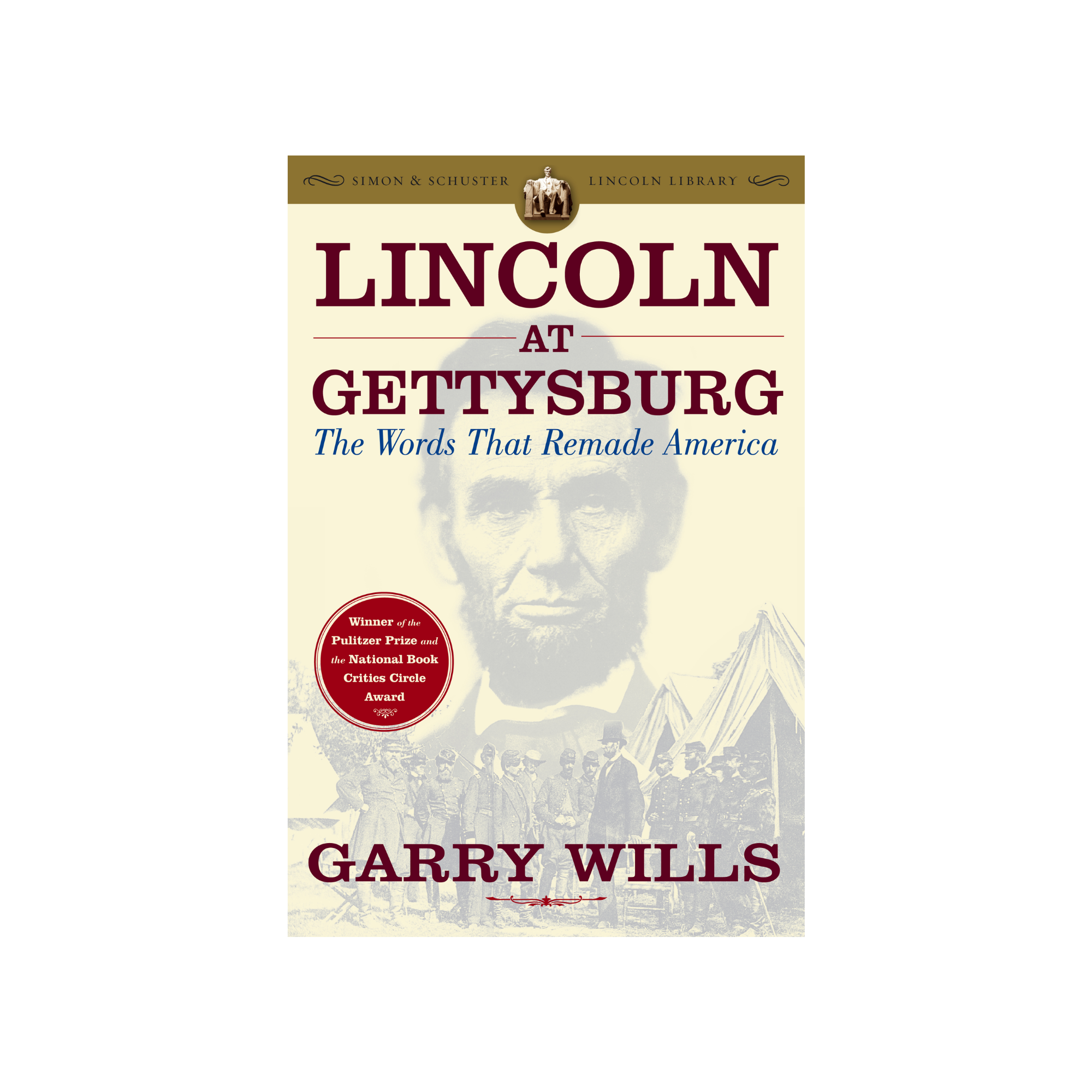 Lincoln at Gettysburg by Garry Willis