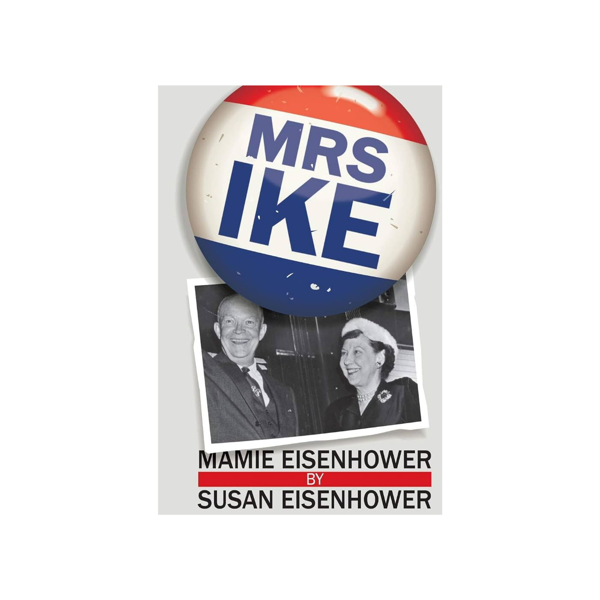 Mrs. Ike by Susan Eisenhower