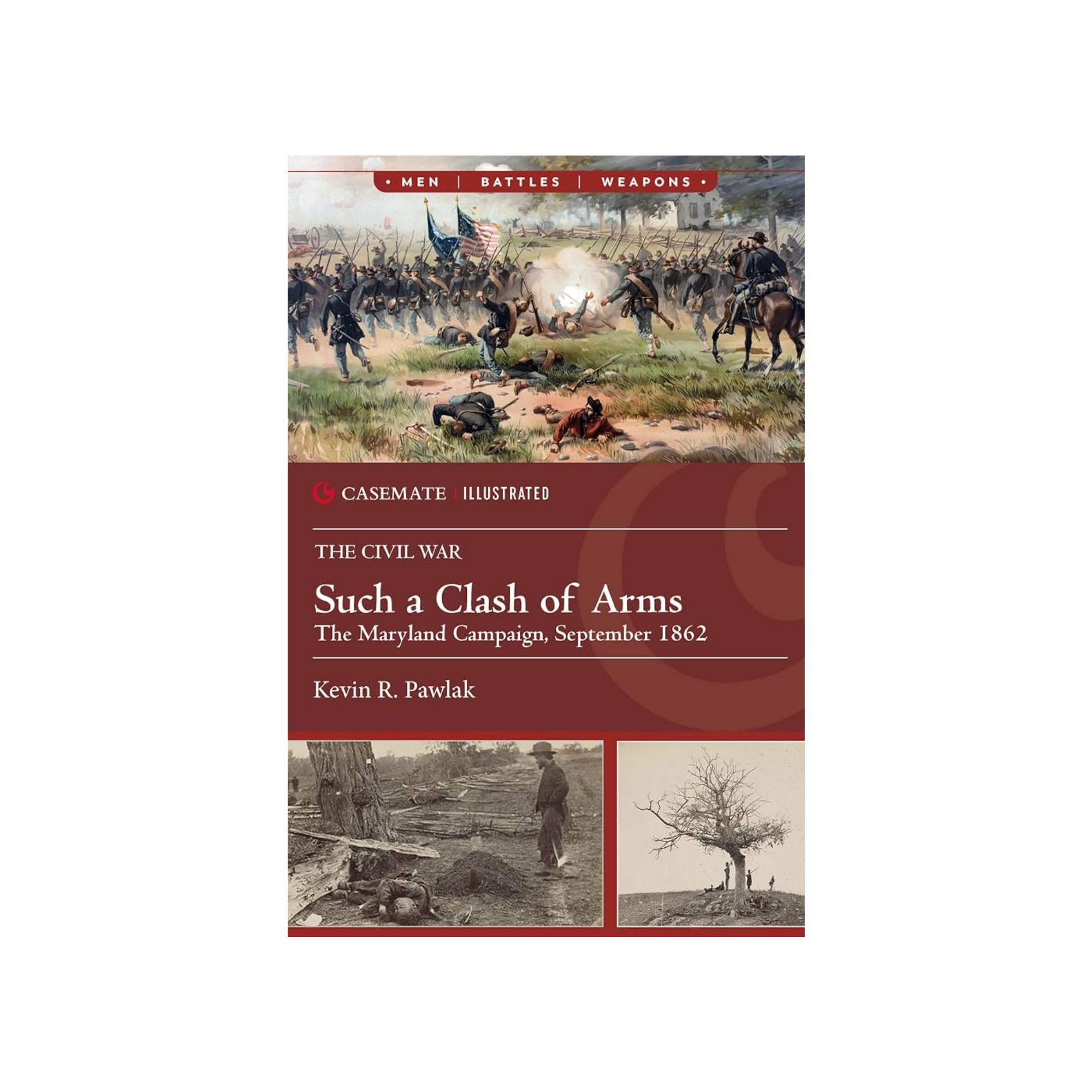 Such a Clash of Arms by Kevin R. Pawlak